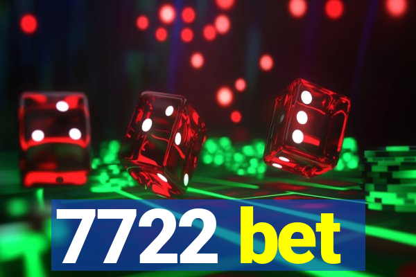 7722 bet