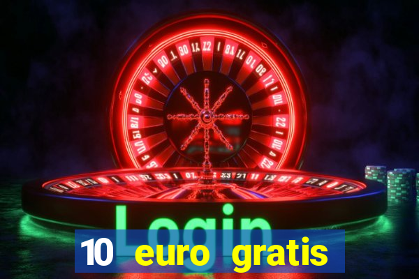 10 euro gratis casino bonus