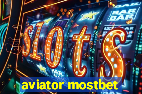 aviator mostbet