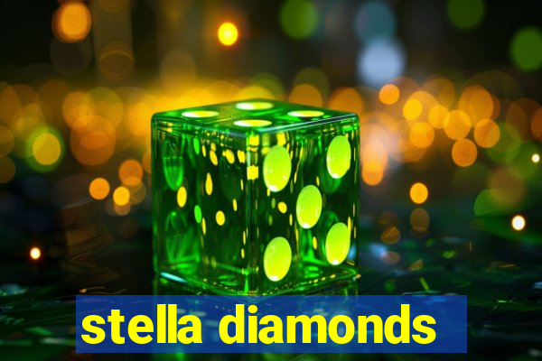 stella diamonds