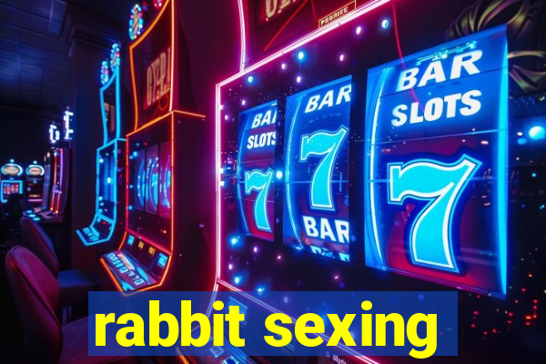 rabbit sexing