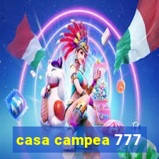 casa campea 777