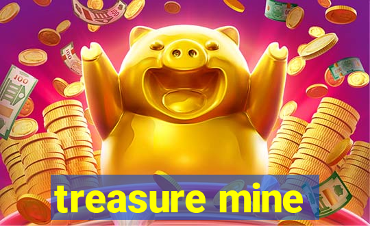 treasure mine