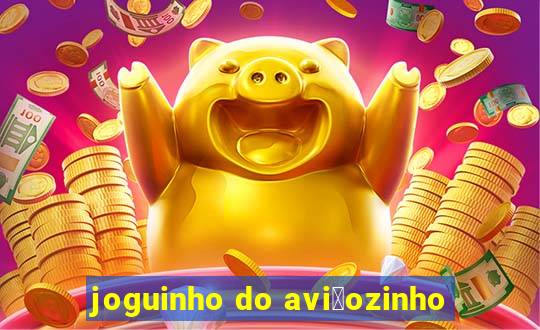 joguinho do avi茫ozinho