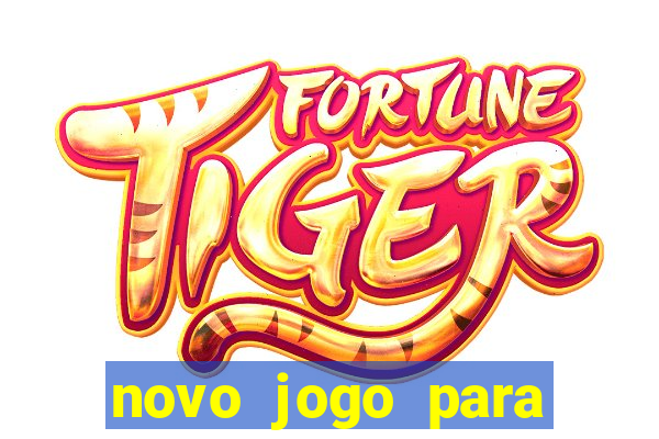 novo jogo para ganhar dinheiro