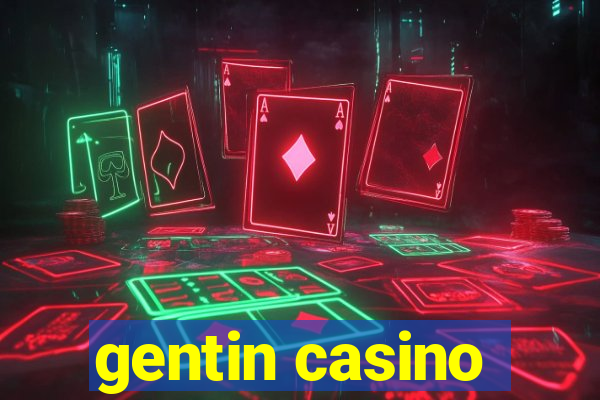 gentin casino