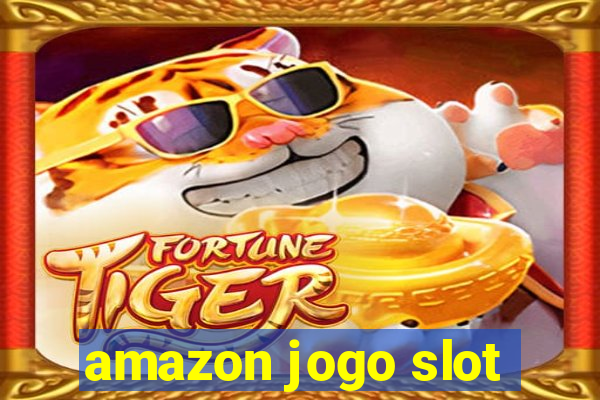 amazon jogo slot