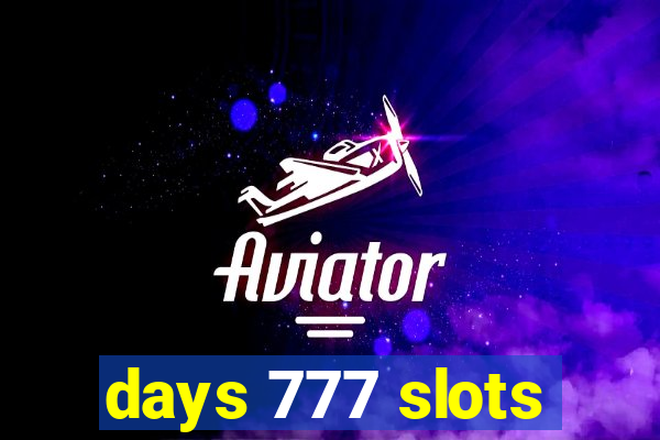 days 777 slots