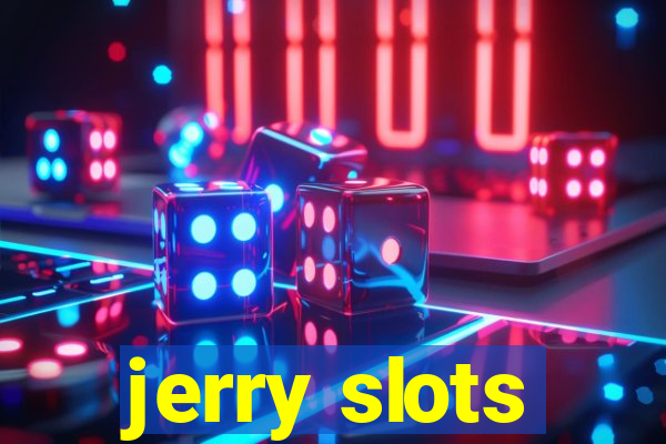 jerry slots