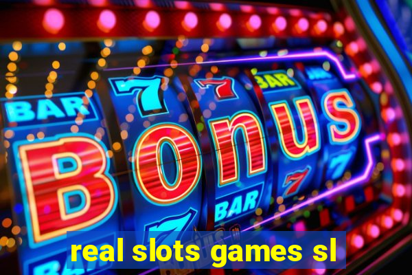 real slots games sl