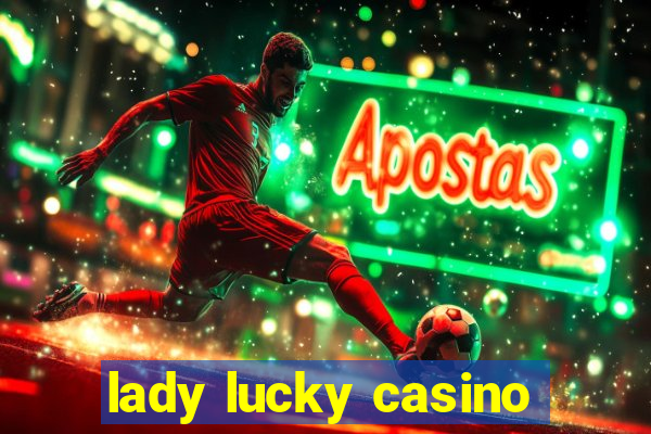 lady lucky casino