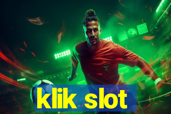 klik slot