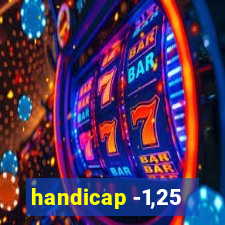 handicap -1,25