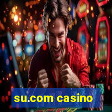 su.com casino