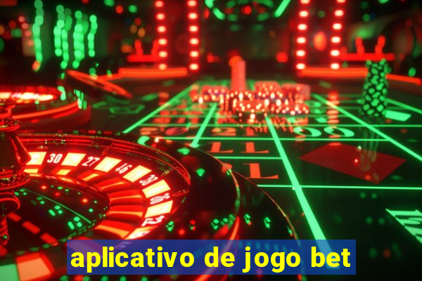 aplicativo de jogo bet