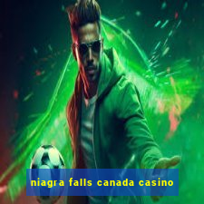 niagra falls canada casino