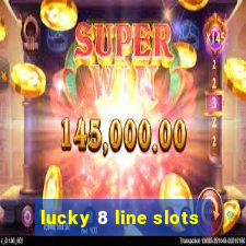 lucky 8 line slots