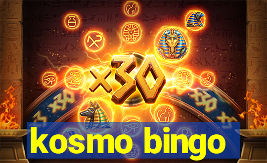 kosmo bingo