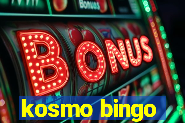 kosmo bingo