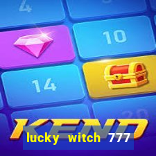 lucky witch 777 slot free play