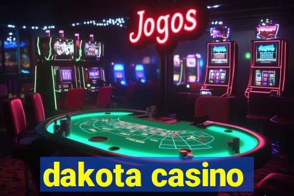 dakota casino