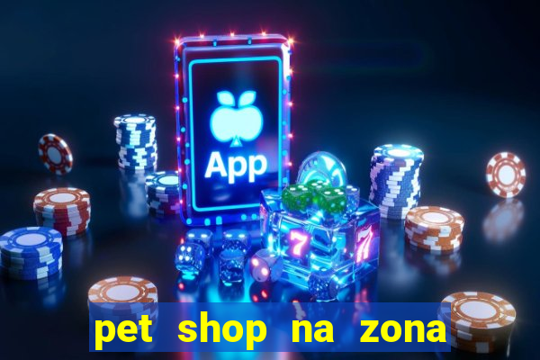 pet shop na zona noroeste em santos