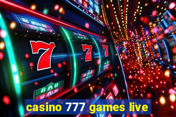 casino 777 games live