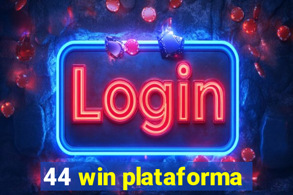 44 win plataforma