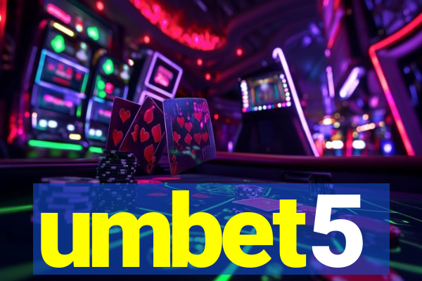 umbet5