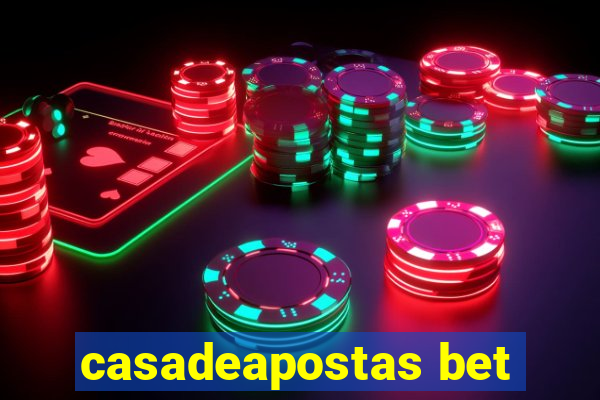 casadeapostas bet