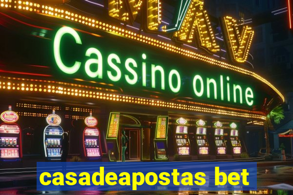 casadeapostas bet