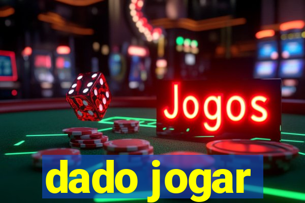 dado jogar