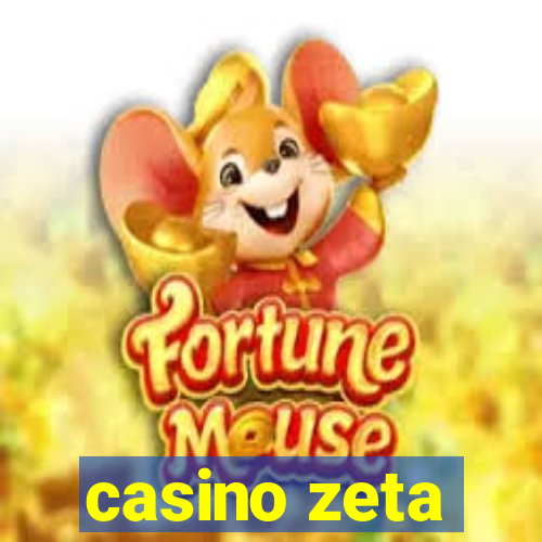 casino zeta