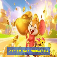 ufc fight pass multicanais