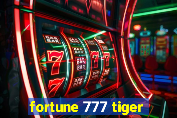 fortune 777 tiger