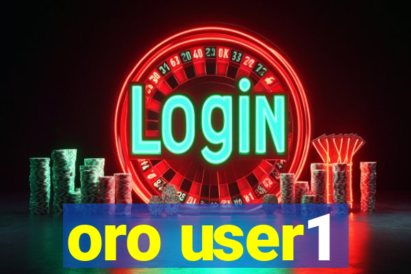 oro user1