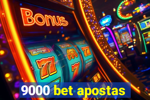 9000 bet apostas