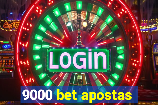 9000 bet apostas