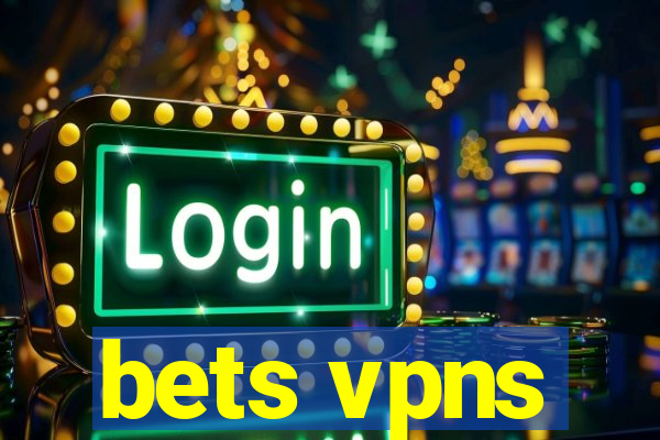 bets vpns