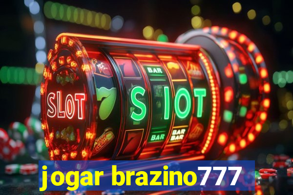 jogar brazino777