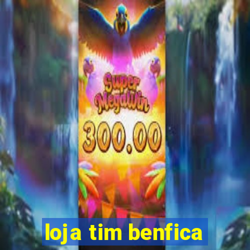 loja tim benfica