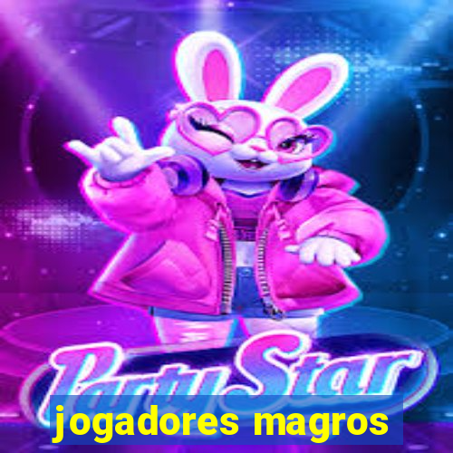 jogadores magros