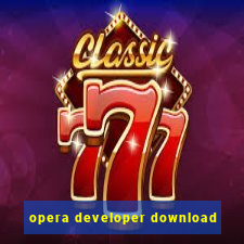 opera developer download