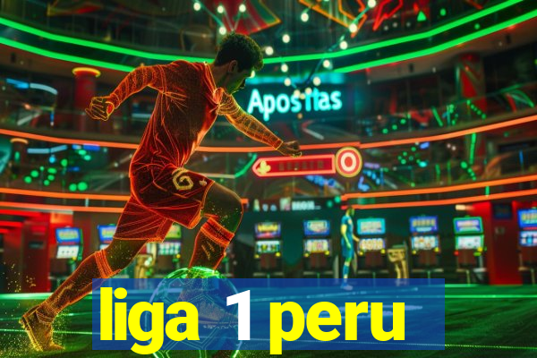 liga 1 peru