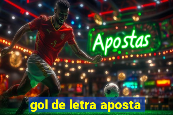 gol de letra aposta