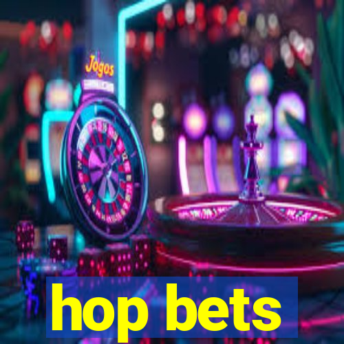 hop bets