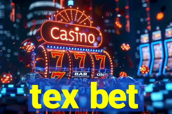 tex bet