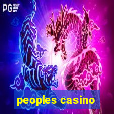 peoples casino