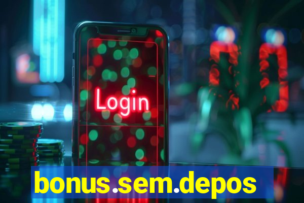 bonus.sem.deposito