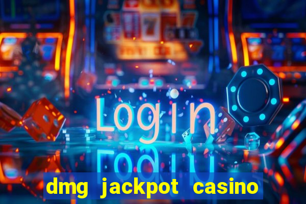 dmg jackpot casino slots paga mesmo